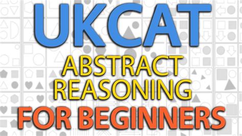 UKCAT/UCAT Abstract Reasoning For Beginners .